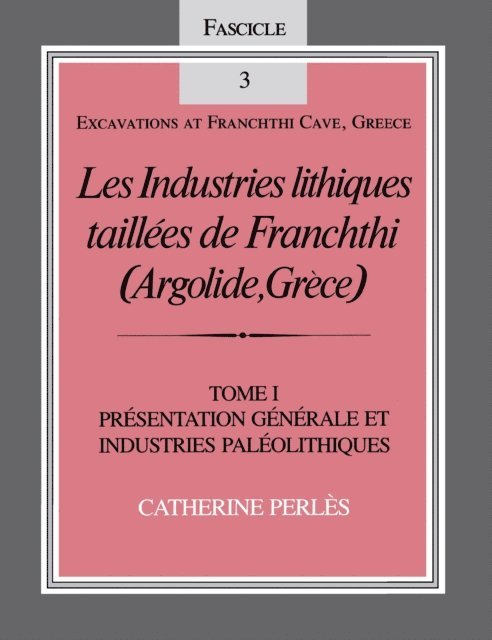 Catherine Perles - Industries lithiques taillees de Franchthi (Argolide, Grece), Volume 1, E-bok