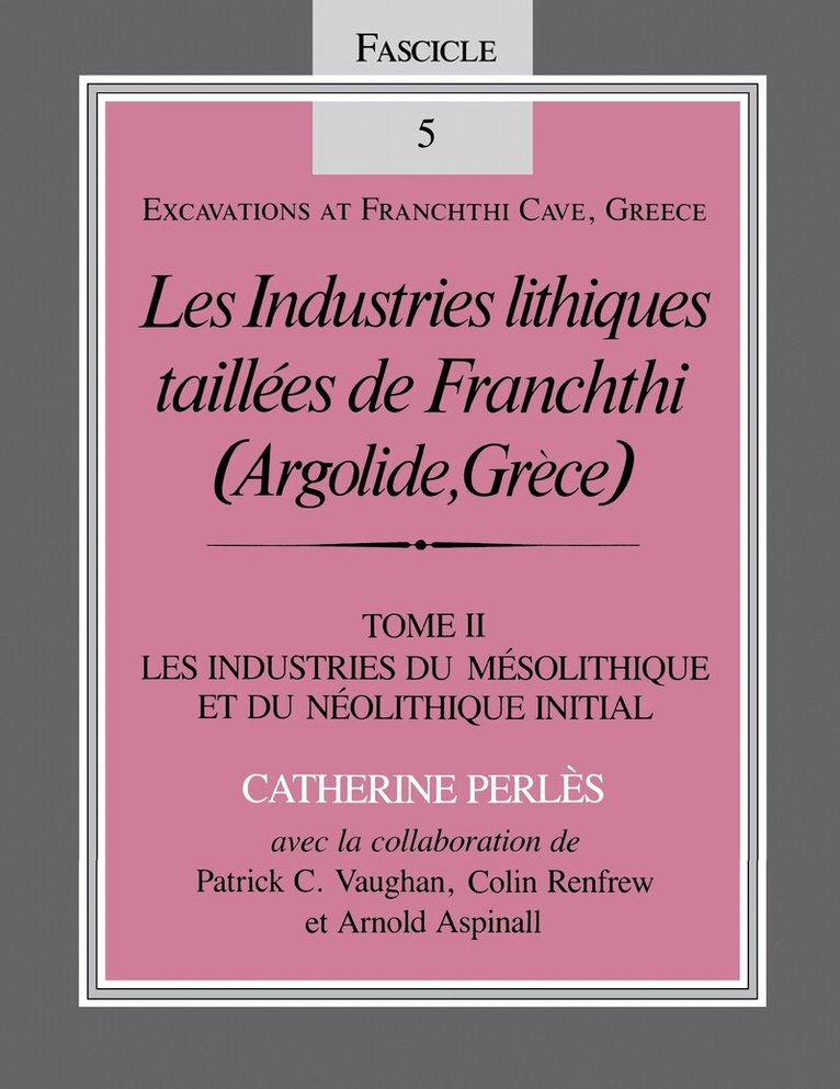 Catherine Perlès - Les Industries Lithiques Taillées De Franchthi (Argolide, Grèce), Volume 2, E-bok
