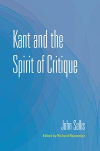 Kant and the Spirit of Critique