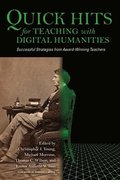 Quick Hits for Teaching with Digital Humanities