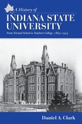 A History of Indiana State University