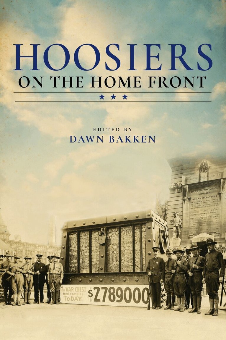Dawn Bakken - Hoosiers on the Home Front, Inbunden. Tillgänglighet: Lägg i varukorg