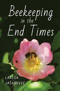 Beekeeping in the End Times