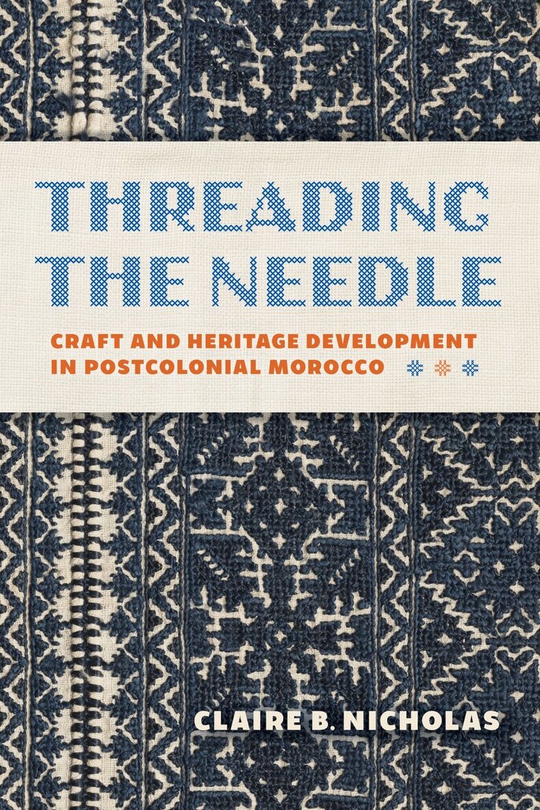 Claire Nicholas - Threading the Needle, Inbunden