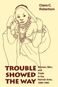 Trouble Showed the Way