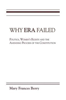 Mary Frances Berry - Why ERA Failed, Häftad