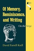 Of Memory, Reminiscence, and Writing
