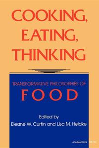 Cooking, Eating, Thinking
