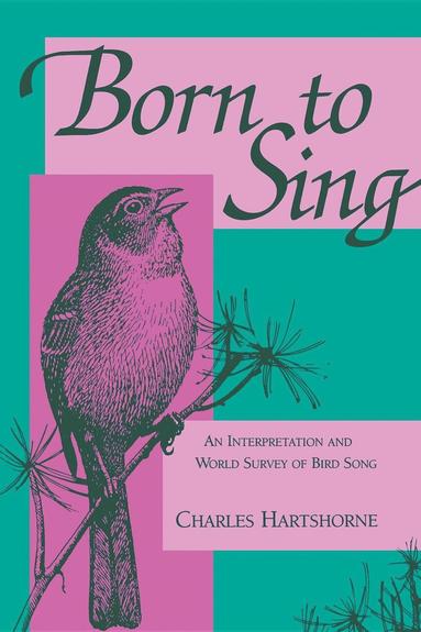 Born to Sing av Charles Hartshorne