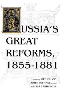 Russia's Great Reforms, 18551881