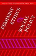 Feminist Ethics and Social Policy