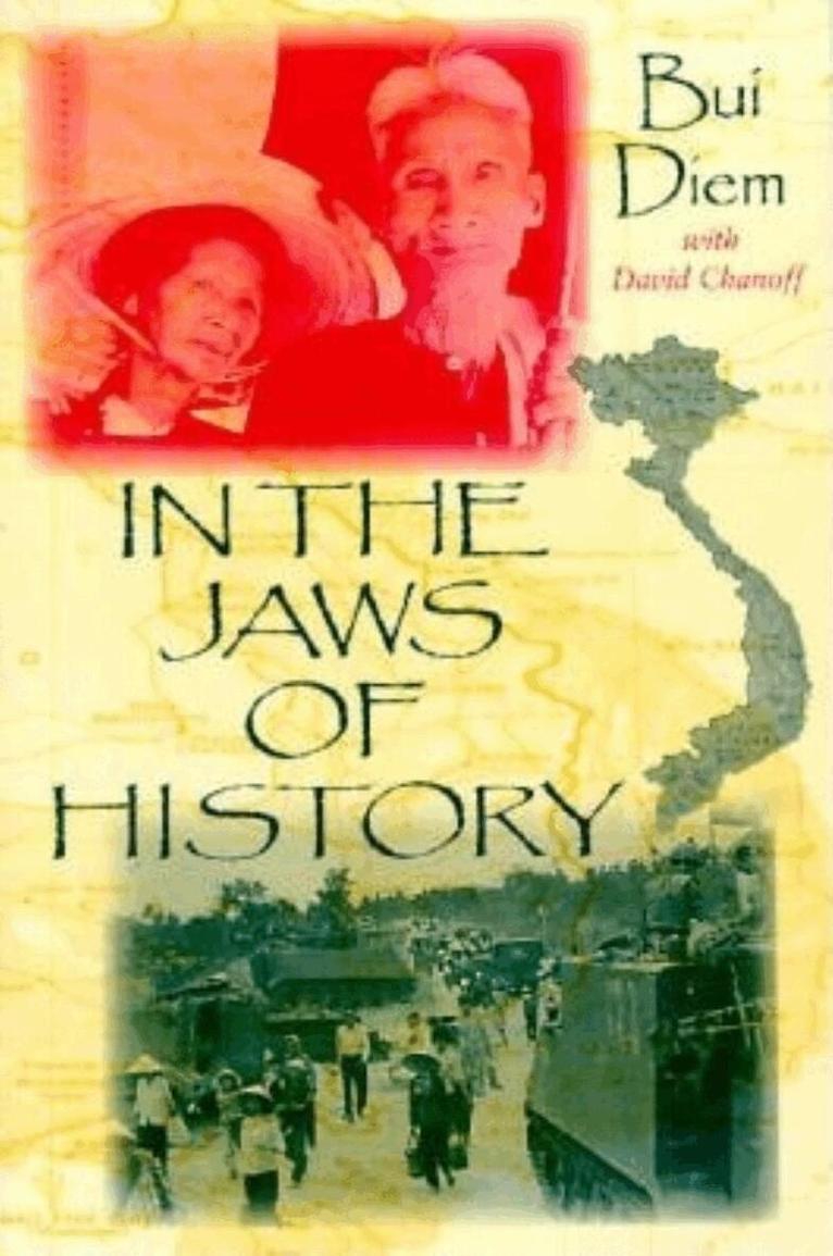 Bui Diem, David Chanoff - In the Jaws of History, Häftad