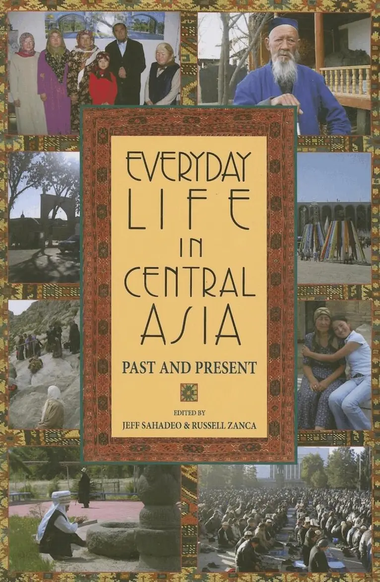 Jeff Sahadeo, Russell Zanca - Everyday Life in Central Asia, Häftad. Tillgänglighet: Lägg i varukorg