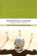 Palestinian Cinema  Landscape, Trauma, and Memory