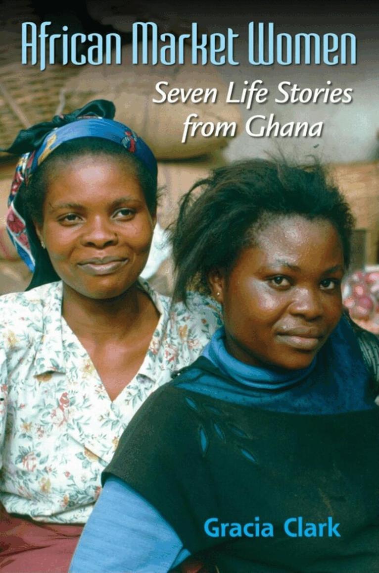 Gracia C. Clark - African Market Women, Häftad