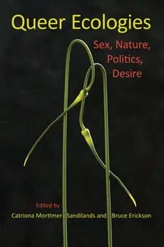 Queer Ecologies