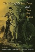 Myth of the Lost Cause and Civil War History