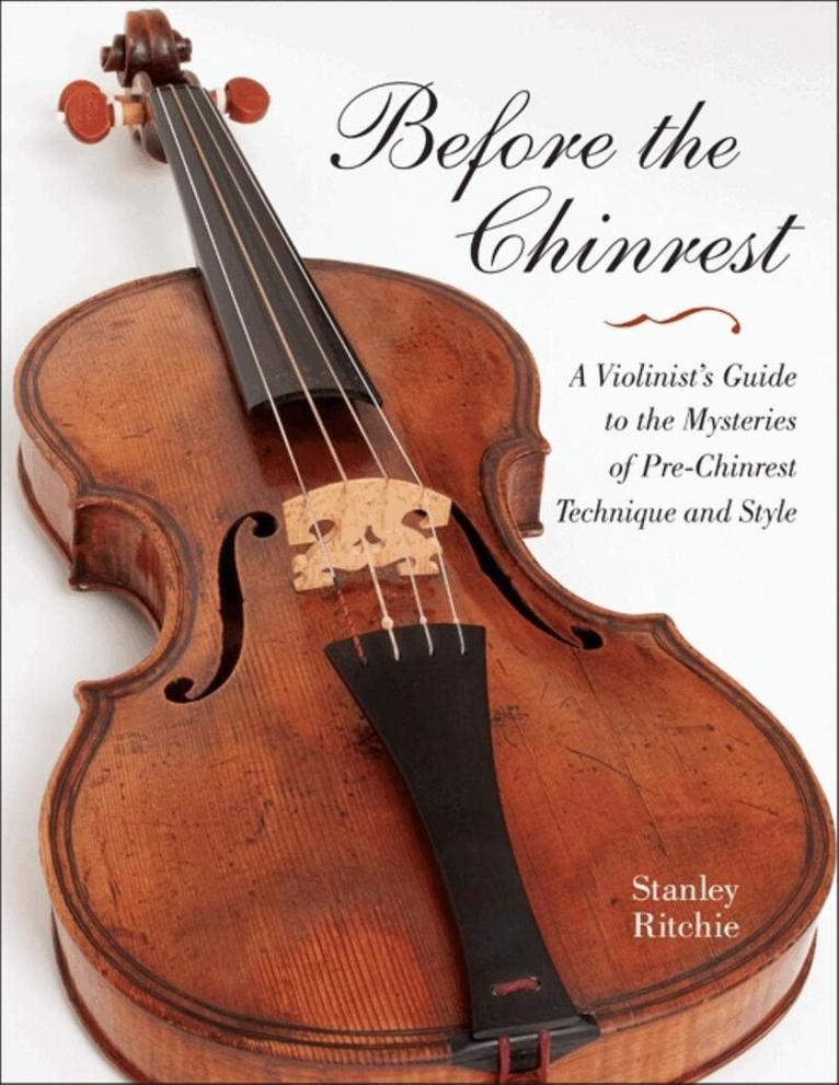 Stanley Ritchie - Before the Chinrest, Häftad. Tillgänglighet: Lägg i varukorg