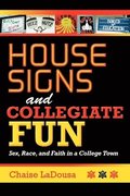 House Signs and Collegiate Fun