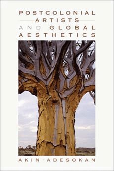 Akinwumi Adesokan - Postcolonial Artists and Global Aesthetics, Häftad. Tillgänglighet: Lägg i varukorg