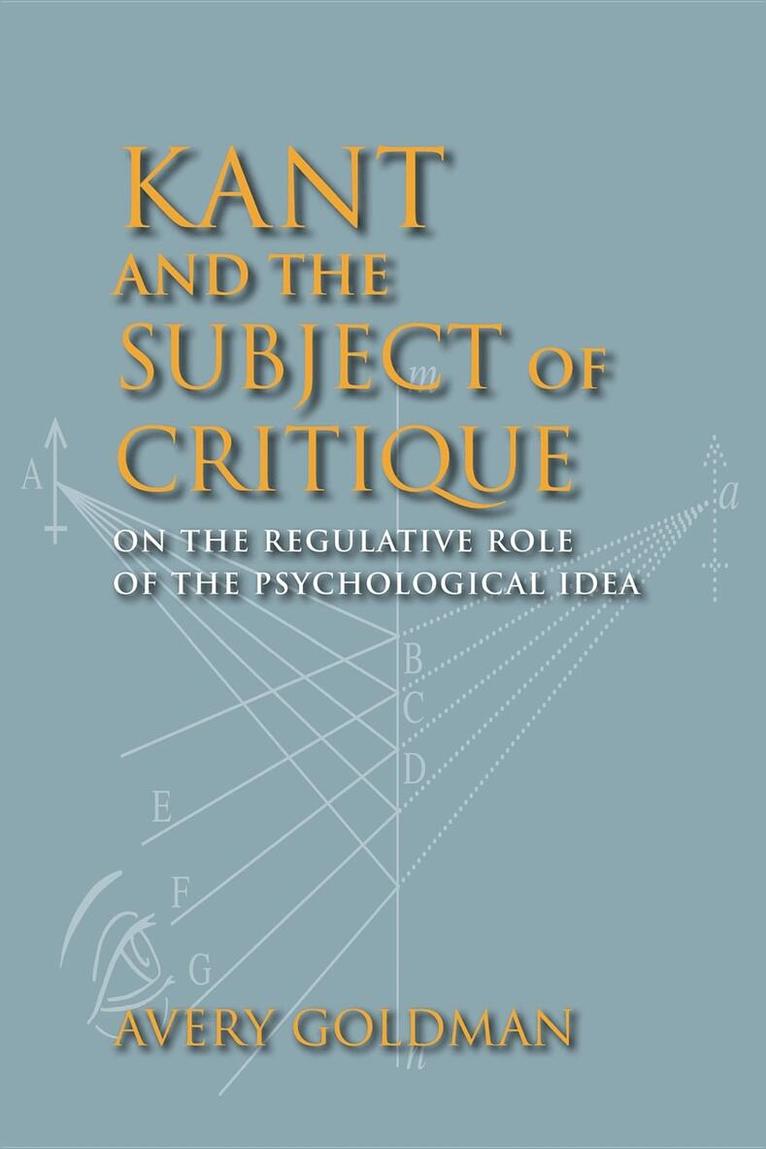 Avery Goldman - Kant and the Subject of Critique, Häftad
