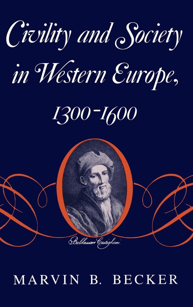 Marvin B. Becker - Civility and Society in Western Europe, 1300-1600, Inbunden. Tillgänglighet: Lägg i varukorg