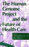 The Human Genome Project and the Future of Health Care