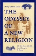 Odyssey of a New Religion