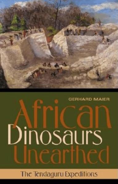African Dinosaurs Unearthed by Gerhard Maier