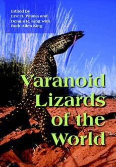 Erick Pianka, Dennis King - Varanoid Lizards of the World, Inbunden