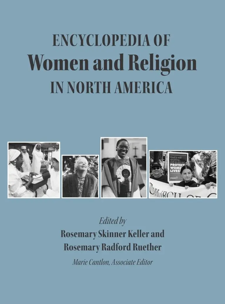 Rosemary Skinner Keller, Rosemary Radford Ruether - Encyclopedia of Women and Religion in North America, Set, Inbunden. Tillgänglighet: Tillfälligt slut