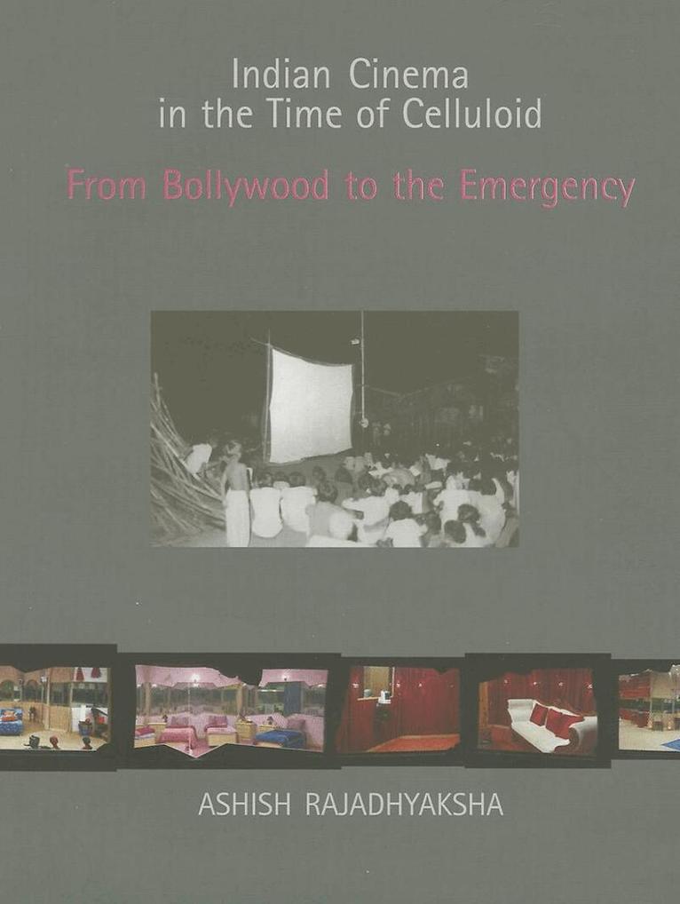 Ashish Rajadhyaksha - Indian Cinema in the Time of Celluloid, Inbunden