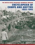 The United States Holocaust Memorial Museum Encyclopedia of Camps and Ghettos, 1933-1945, Volume I