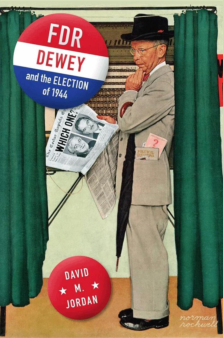 David M. Jordan - FDR, Dewey, and the Election of 1944, Inbunden. Tillgänglighet: Tillfälligt slut
