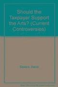 Should the Taxpayer Support the Arts?