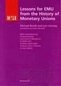 Lessons for EMU from the History of Monetary Unions