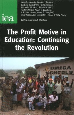 James Stanfield, James Stanfield - Profit Motive in Education, Häftad
