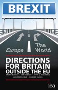 BREXIT: Directions for Britain Outside the EU