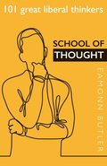 School of Thought: 101 Great Liberal Thinkers