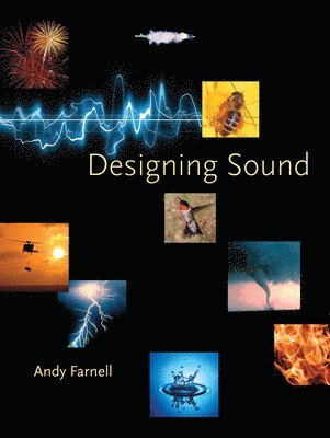 Andy Farnell - Designing Sound, Inbunden