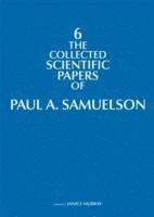 The Collected Scientific Papers of Paul A. Samuelson: Volume 6