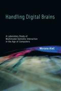Handling Digital Brains