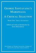 George Santayana's Marginalia, A Critical Selection: Volume 6