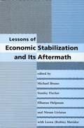 Lessons of Economic Stabilization and Its Aftermath