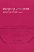 Plasticity of Development