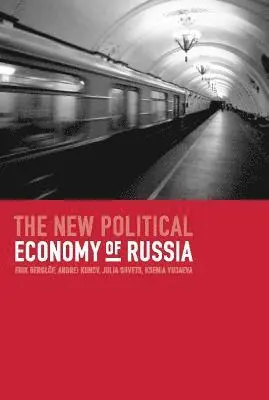 Erik Berglöf, Andrei Kunov, Julia Shvets, Ksenia Yuaeva - New Political Economy of Russia, Inbunden. Tillgänglighet: Tillfälligt slut