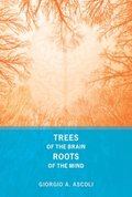 Trees of the Brain, Roots of the Mind