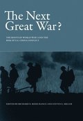 The Next Great War?
