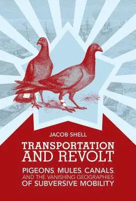 Jacob Shell - Transportation and Revolt, Inbunden. Tillgänglighet: Tillfälligt slut