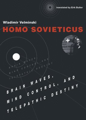 Homo Sovieticus av Wladimir Velminski
